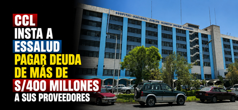 CCL insta a EsSalud pagar deuda de más de S/400 millones a sus proveedores