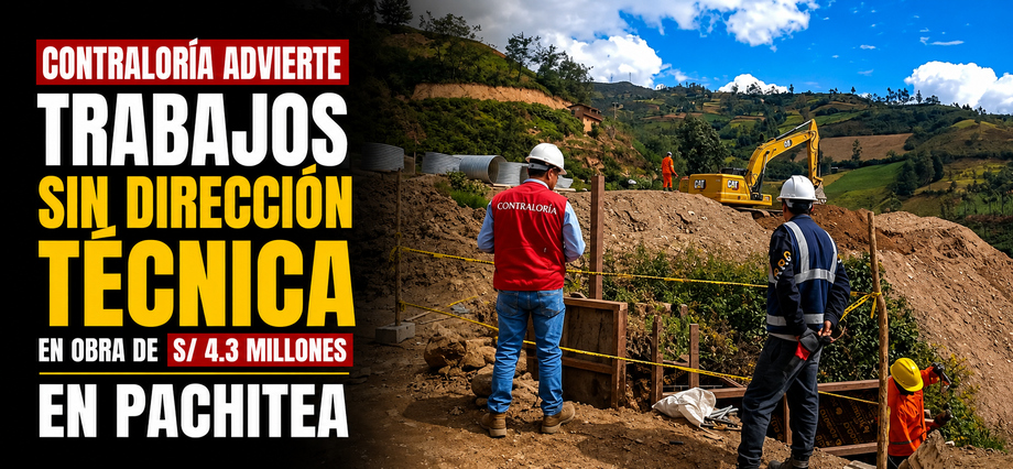 Contraloría advierte trabajos sin dirección técnica en obra de S/ 4.3 millones en Pachitea