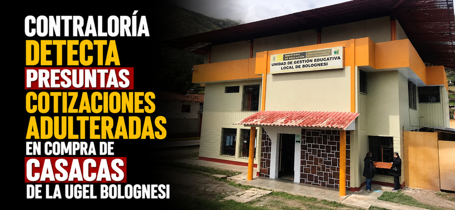 Contraloría detecta presuntas cotizaciones adulteradas en compra de casacas de la UGEL Bolognesi