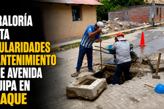 Contraloría detecta irregularidades en mantenimiento vial de avenida Arequipa en Coalaque