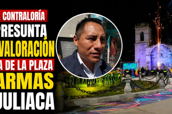 Van a la Contraloría por presunta sobrevaloración en obra de la plaza de Armas de Juliaca
