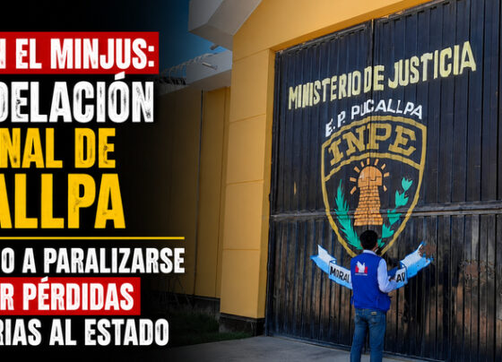 Crisis en el MinJus: remodelación del penal de Pucallpa con riesgo a paralizarse y generar perdidas millonarias al Estado