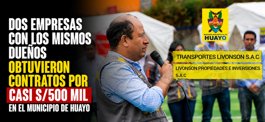 Dos empresas con los mismos dueños obtuvieron contratos por casi S/500 mil en el municipio de Huayo
