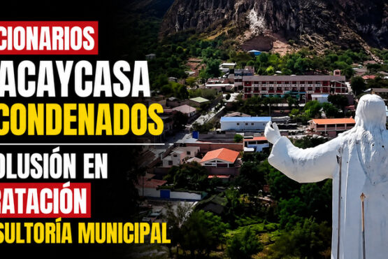Exfuncionarios de Pacaycasa son condenados por colusión en contratación de consultoría municipal