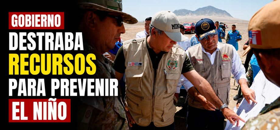 Gobierno destraba recursos para prevenir El Niño