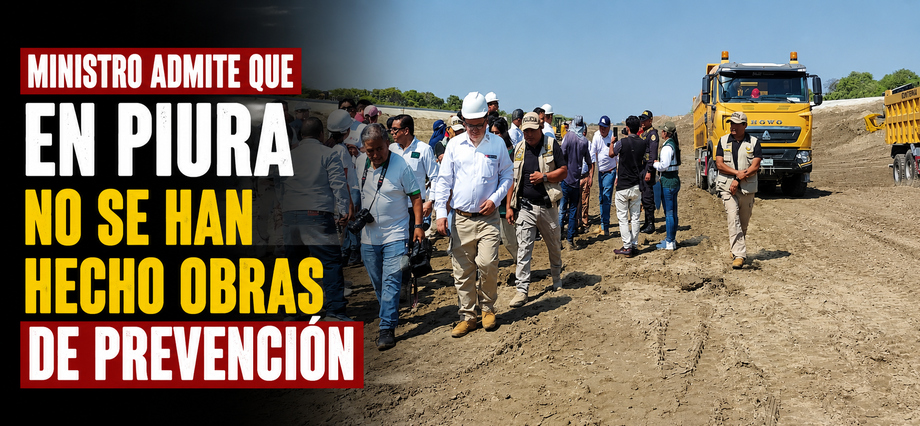 Ministro admite que en Piura no se han hecho obras de prevención