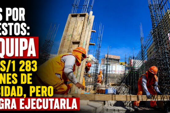 Obras por Impuestos: Arequipa tiene S/1 283 millones de capacidad, pero no logra ejecutarla