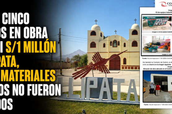 Palpa: cinco riesgos en obra de casi S/1 millón en Llipata, donde materiales pagados no fueron ubicados