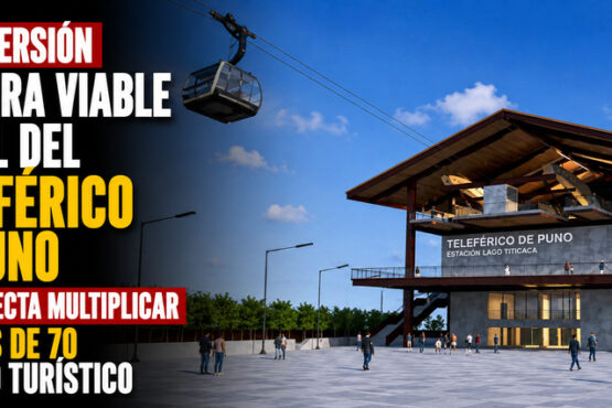 PROINVERSIÓN declara viable perfil del Teleférico de Puno que proyecta multiplicar por más de 70 el flujo turístico