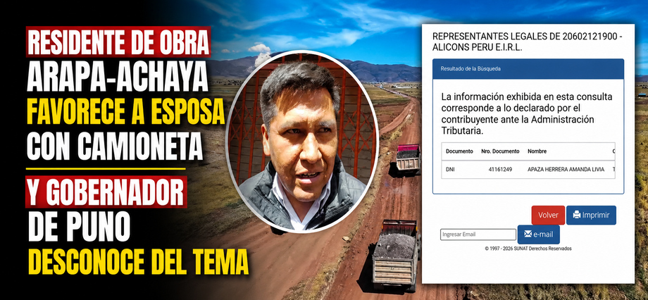 Residente de obra Arapa-Achaya favorece a esposa con camioneta y Gobernador de Puno desconoce del tema.