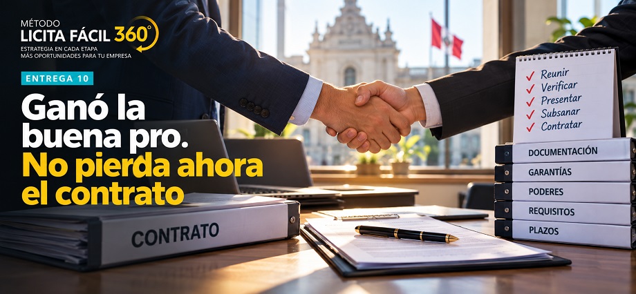 Ganó la buena pro. No pierda ahora el contrato