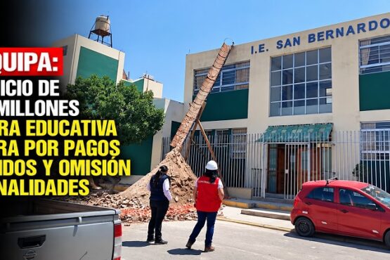 Arequipa: Perjuicio de S/1.2 millones en obra educativa de Yura por pagos indebidos y omisión de penalidades