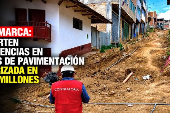 Cajamarca: advierten deficiencias en obras de pavimentación valorizada en S/ 21 millones