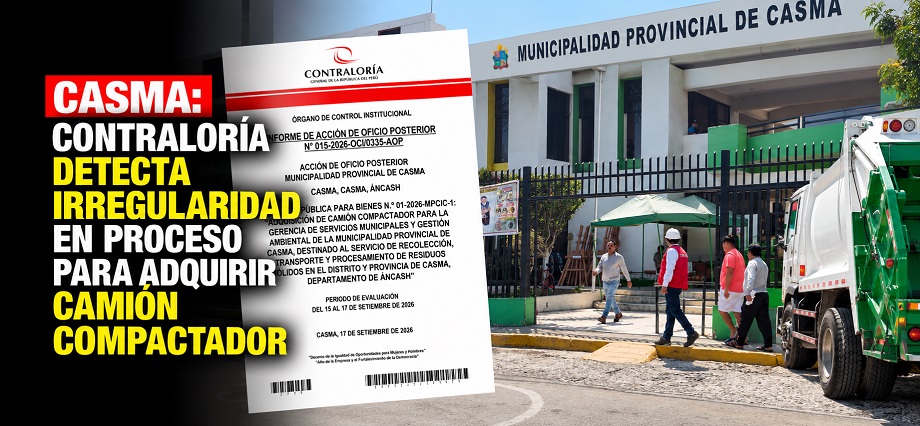 Casma: Contraloría detecta irregularidad en proceso para adquirir camión compactador