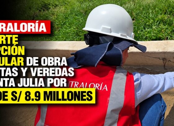 Contraloría advierte recepción irregular de obra de pistas y veredas en Santa Julia por más de S/ 8.9 millones