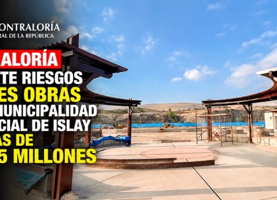Contraloría advierte riesgos en tres obras de la Municipalidad Provincial de Islay por más de S/ 17,5 millones