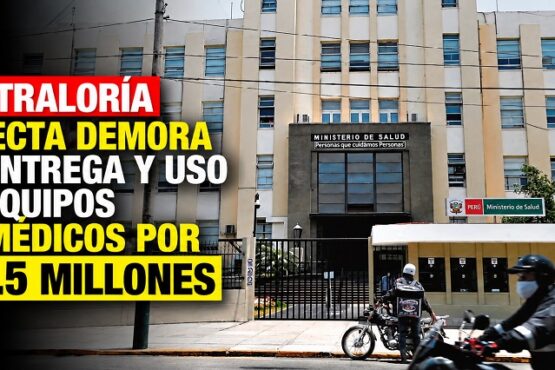 Contraloría detecta demora en entrega y uso de equipos biomédicos por S/1.5 millones