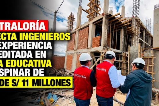 Contraloría detecta ingenieros sin experiencia acreditada en obra educativa de Espinar de más de S/ 11 millones