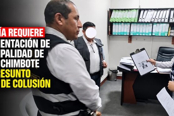 Fiscalía requiere documentación de Municipalidad de Nuevo Chimbote por presunto delito de colusión