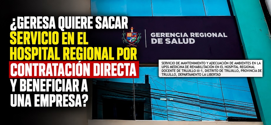 ¿GERESA quiere sacar servicio en el Hospital Regional por contratación directa y beneficiar a una empresa?