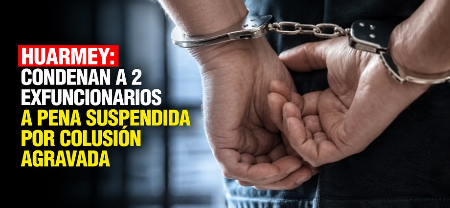 Huarmey: condenan a 2 exfuncionarios a pena suspendida por colusión agravada