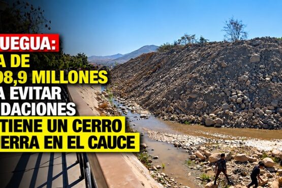 Moquegua: obra de S/ 108,9 millones para evitar inundaciones mantiene un cerro de tierra en el cauce