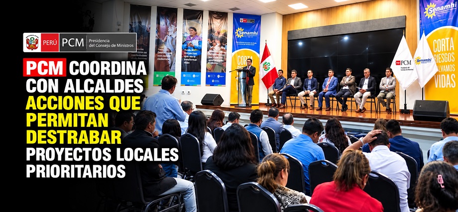 PCM coordina con alcaldes acciones que permitan destrabar proyectos locales prioritarios