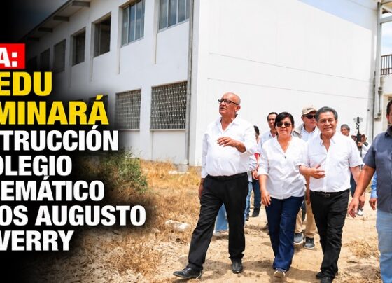 Piura: Minedu culminará construcción de Colegio Emblemático Carlos Augusto Salaverry
