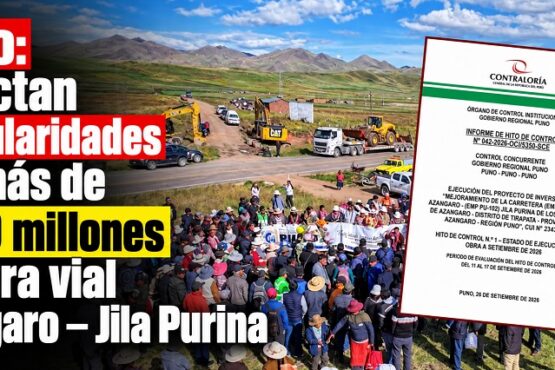 Puno: Detectan irregularidades por más de S/ 30 millones en obra vial Azángaro – Jila Purina
