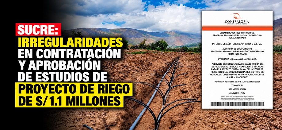 Sucre: irregularidades en contratación y aprobación de estudios de proyecto de riego de S/1.1 millones