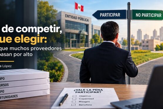 Antes de competir, hay que elegir: la decisión que muchos proveedores del Estado pasan por alto