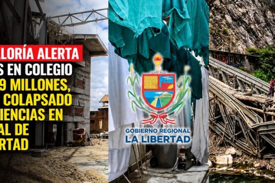 Contraloría alerta riesgos en colegio de S/ 59 millones, puente colapsado y deficiencias en hospital de La Libertad