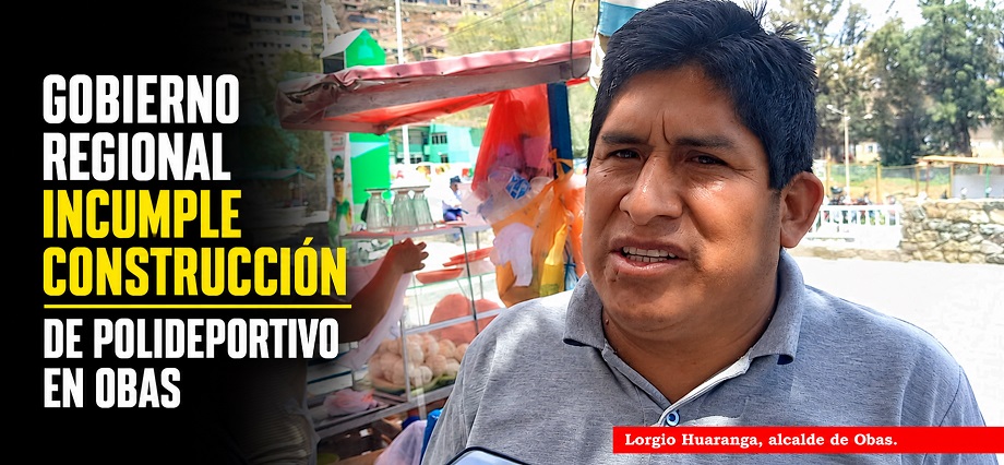 Gobierno Regional incumple construcción de polideportivo en Obas