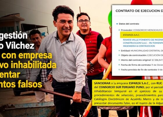 Laredo: gestión de Sergio Vílchez contrató con empresa que estuvo inhabilitada por presentar documentos falsos