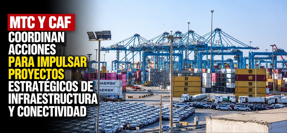 MTC y CAF coordinan acciones para impulsar proyectos estratégicos de infraestructura y conectividad