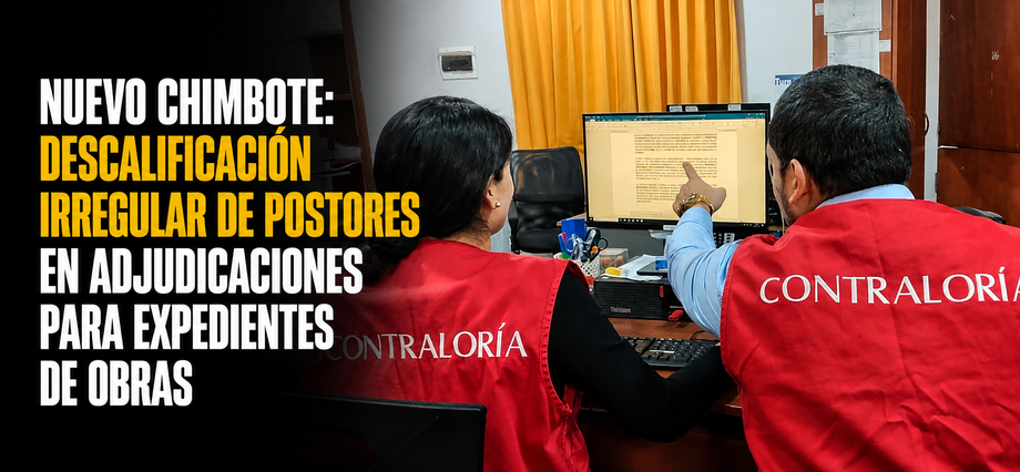 Nuevo Chimbote: descalificación irregular de postores en adjudicaciones para expedientes de obras