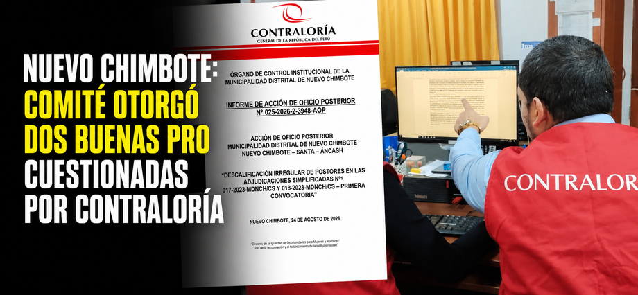 Nuevo Chimbote: comité otorgó dos buenas pro cuestionadas por Contraloría