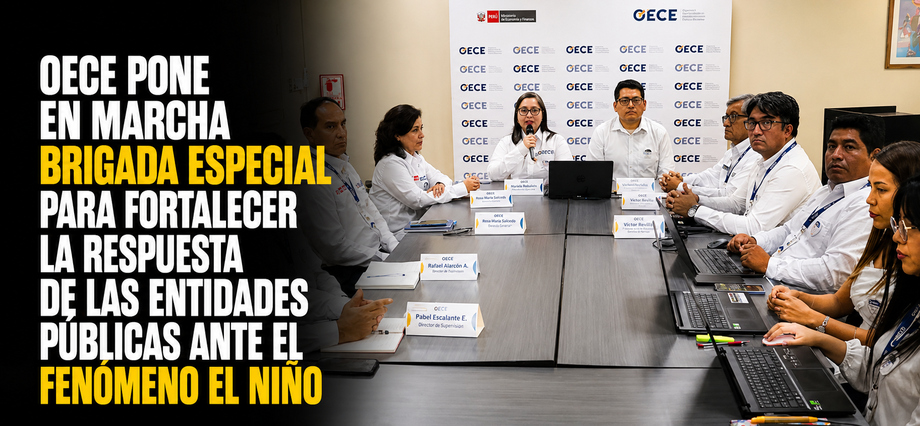 OECE pone en marcha Brigada especial para fortalecer la respuesta de las entidades públicas ante el Fenómeno El Niño