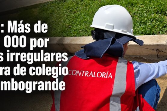 Piura: Más de S/ 93 000 por pagos irregulares en obra de colegio de Tambogrande