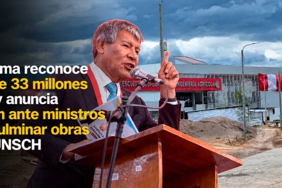 Oscorima reconoce falta de 33 millones soles y anuncia gestión ante ministros para culminar obras de la UNSCH