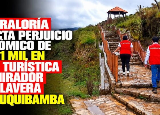 Contraloría detecta perjuicio económico de S/ 261 mil en obra Turística del Mirador La Calavera en Chuquibamba