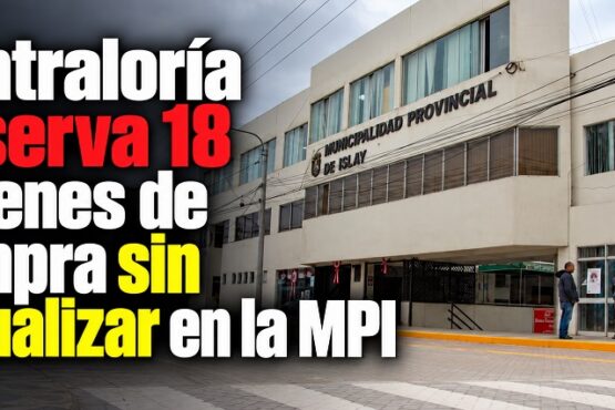 Contraloría observa 18 órdenes de compra sin actualizar en la MPI