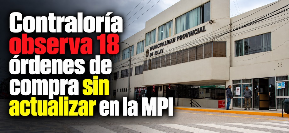Contraloría observa 18 órdenes de compra sin actualizar en la MPI