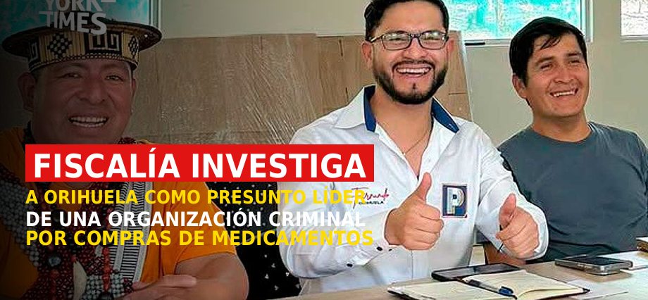 Fiscalía investiga a Orihuela como presunto líder de una organización criminal por compras de medicamentos