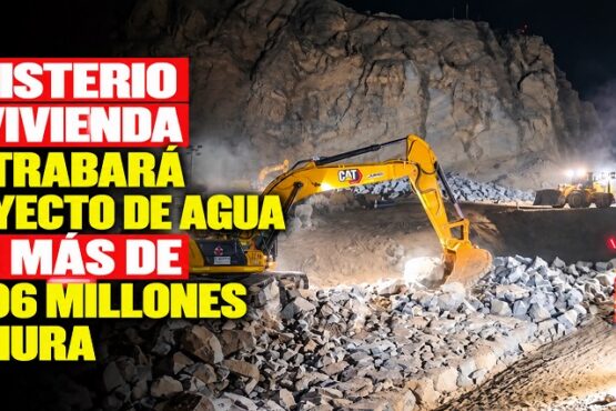 Ministerio de Vivienda destrabará proyecto de agua por más de S/706 millones en Piura