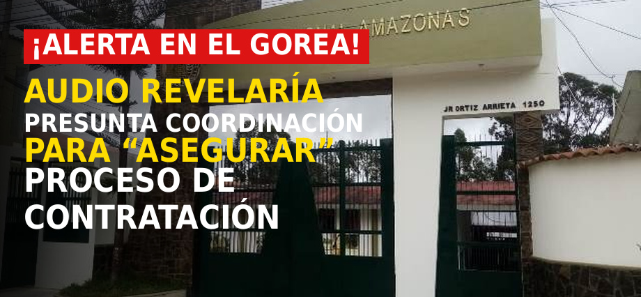 ¡ALERTA EN EL GOREA! audio revelaría presunta coordinación para “asegurar” proceso de contratación